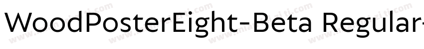 WoodPosterEight-Beta Regular字体转换